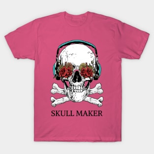 skull maker T-Shirt